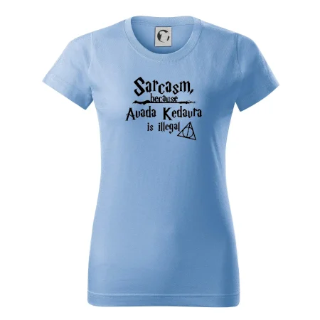 Harry - Sarcasm, because Avada Kedavra is illegal