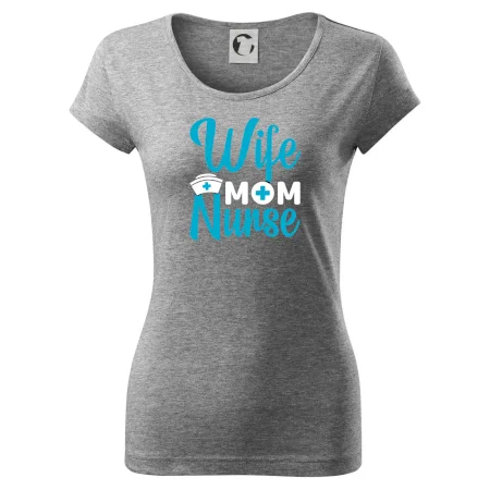 Wife mom nurse