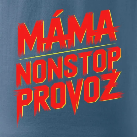 Máma sro Nonstop provoz