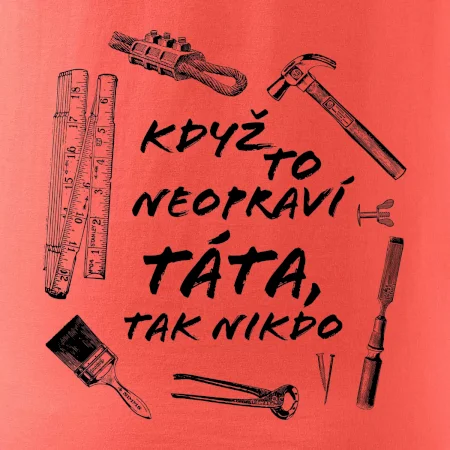 Když to neopraví táta, tak nikdo černobílé