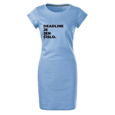 DEADLINE JE JEN ČÍSLO.