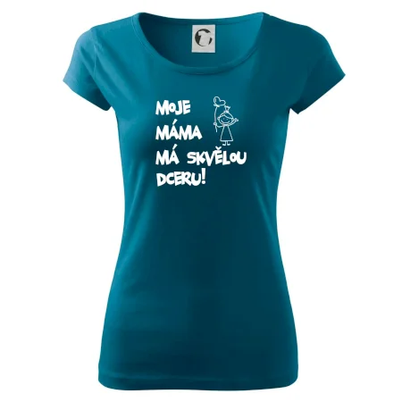 Moje máma má skvělou dceru