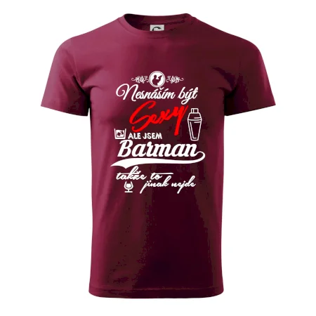 Nesnáším být sexy - nápis - barman / barmanka
