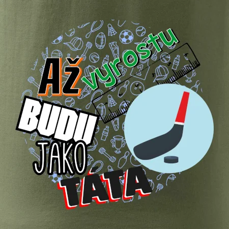 Až vyrostu budu jako táta - Hokejová hokejka