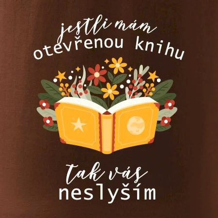 Jestli mám otevřenou knihu, tak vás neslyším