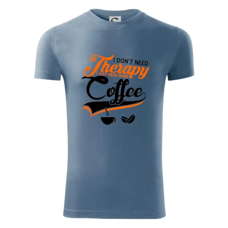 I don't need therapy coffee