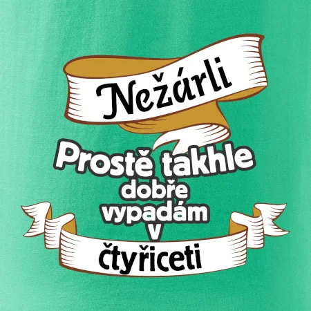 Nežárli pro pány 40