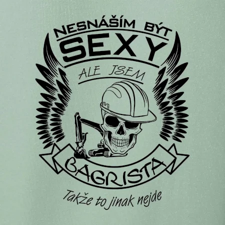 Nesnáším být sexy - bagrista