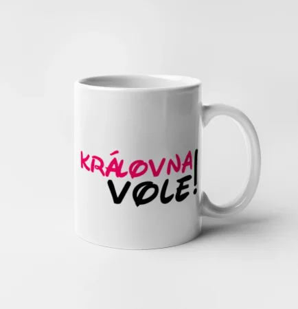 Jsem královna vole!