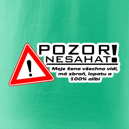 Pozor nesahat - moje žena
