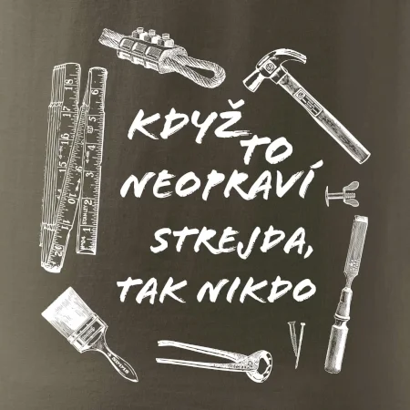 Když to neopraví strejda tak nikdo