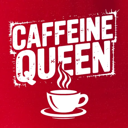 Caffeine Queen