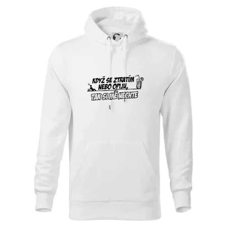 Když se ztratím nebo opiju, tak si mě nechte