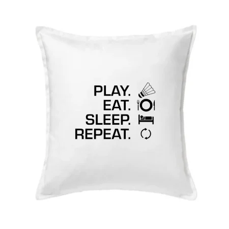Play Eat Sleep Repeat badminton