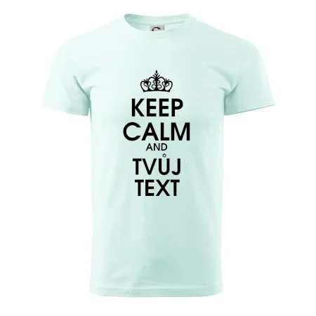Keep calm - váš text