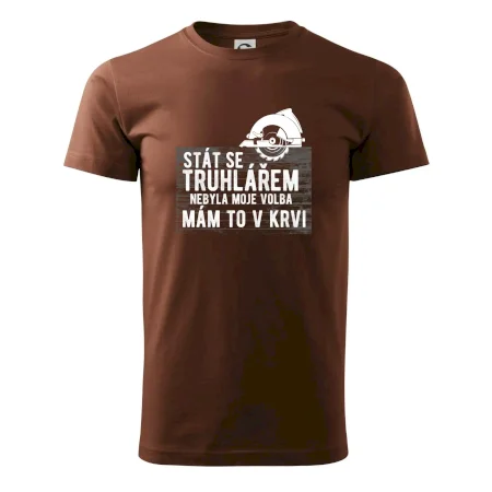 Stát se truhlářem nebyla moje volba