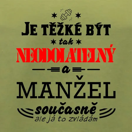 Je těžké být tak neodolatelný - manžel