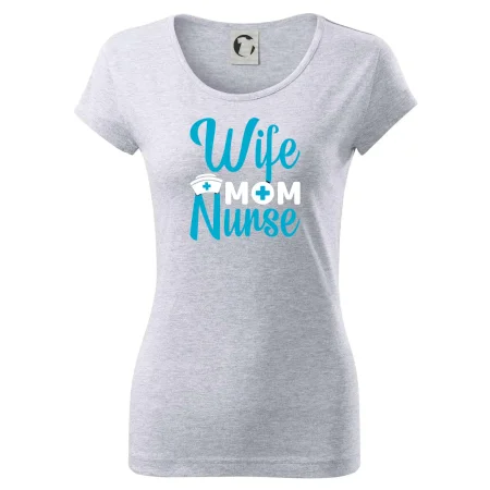 Wife mom nurse