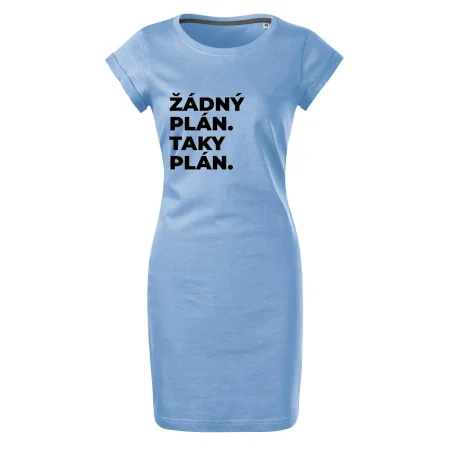 ŽÁDNÝ PLÁN. TAKY PLÁN.