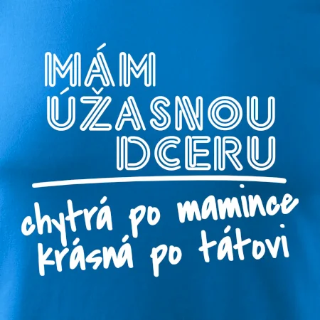 Mám úžasnou dceru