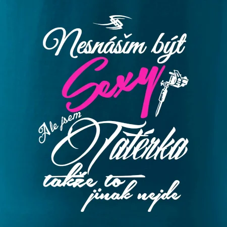 Nesnáším být sexy - Tatérka