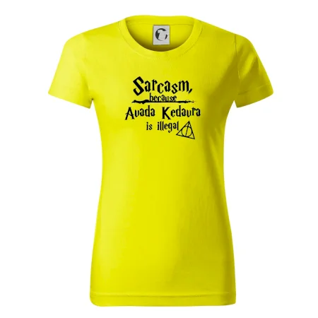 Harry - Sarcasm, because Avada Kedavra is illegal