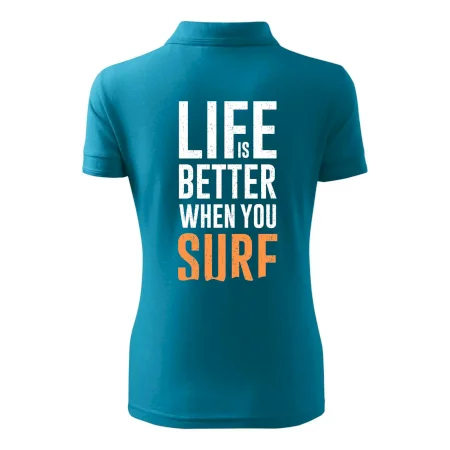 Life is better when you surf