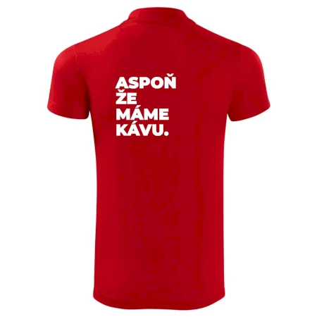 ASPOŇ ŽE MÁME KÁVU.