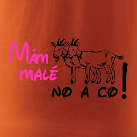 Mám malé kozičky! No a co!