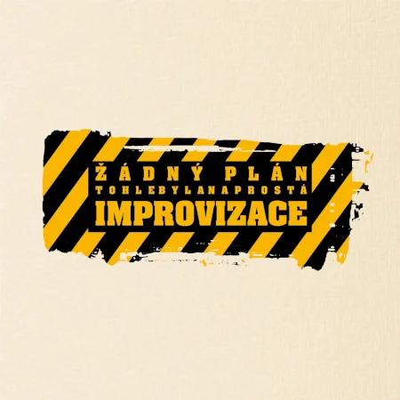 Žádný plán - improvizace