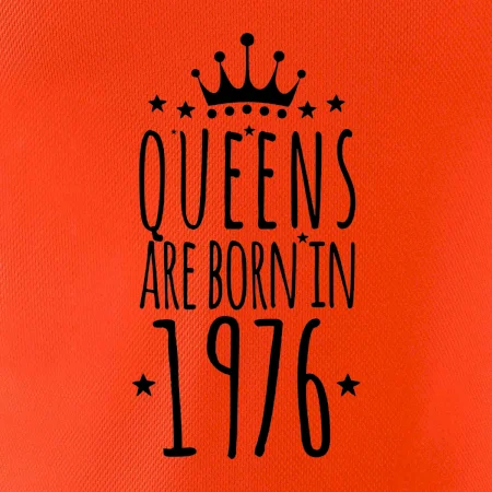 Queens are born in 1976