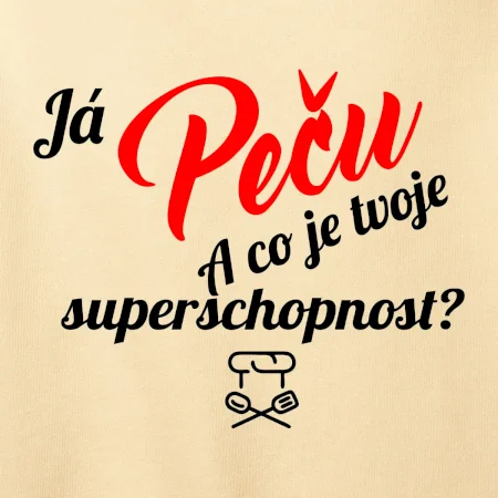 Já peču - tvoje superschopnost? šikmý nápis