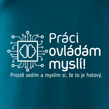 Práci ovládám myslí