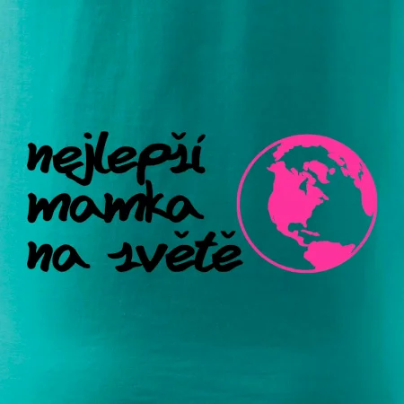 Nejlepší mamka na světě