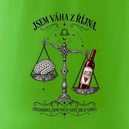 Jsem váha z října s mozkem a vínem