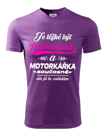 Je těžké být princezna - motorkářka