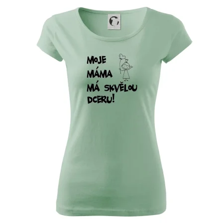 Moje máma má skvělou dceru