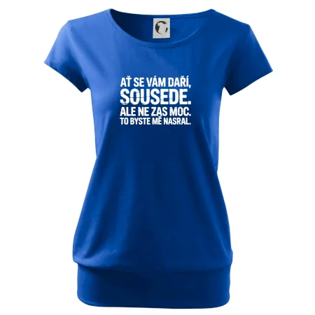 Ať se vám daří sousede