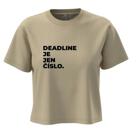 DEADLINE JE JEN ČÍSLO.