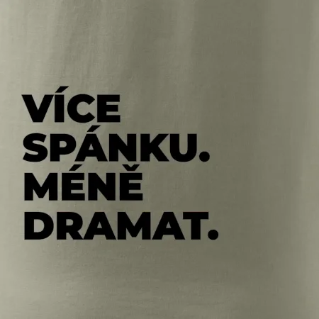 VÍCES PÁNKU. MÉNĚ DRAMAT.