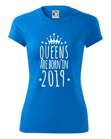 Queens are born in 2019