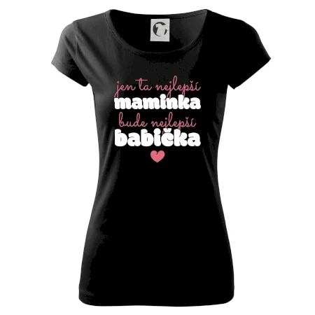 Jen ta nejlepší maminka bude nejlepší babička