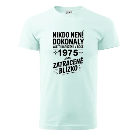 Nikdo není dokonalý ale ti narození v roce 1975 jsou  zatraceně blízko