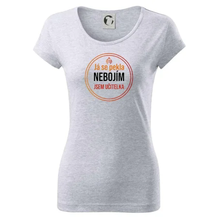 Barevný nápis Já se pekla nebojím, jsem učitelka
