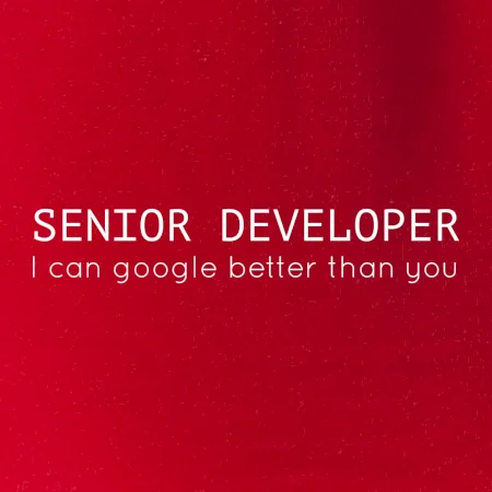 Senior developer google better than you