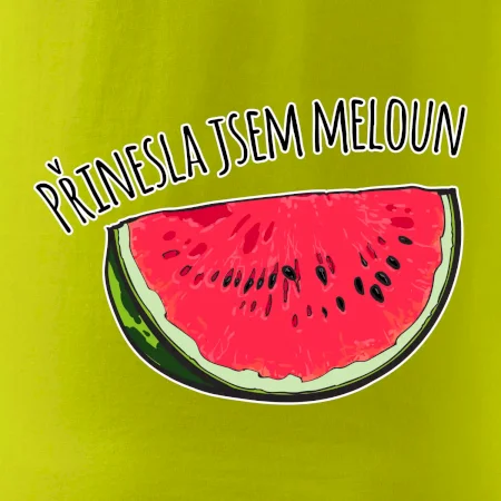 Přinesla jsem meloun
