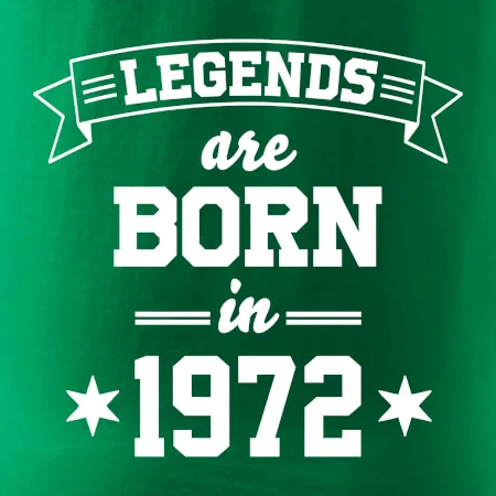 Legends are born in 1972