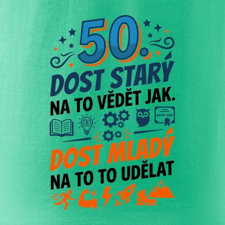 Dost starý na to vědět jak 50 - barevný