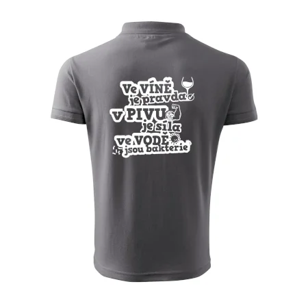 Ve víně je pravda, v pivu síla, ve vodě bakterie