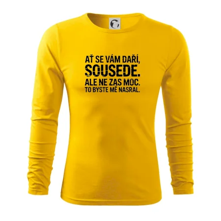Ať se vám daří sousede